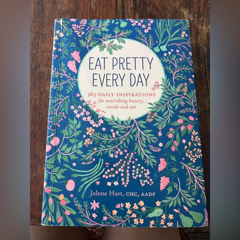Eat Pretty Every Day Book - Blue Floral Cover